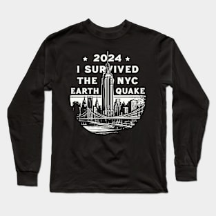 I survived the nyc earthquake 2024 Long Sleeve T-Shirt